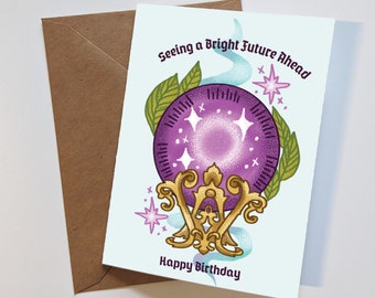Seeing a Bright Future Ahead - Witchy Birthday Greeting Card - Happy Birthday Card