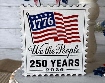 USA 250th anniversary sign, we the people, 1776, patriotic home decor, July 4th decor