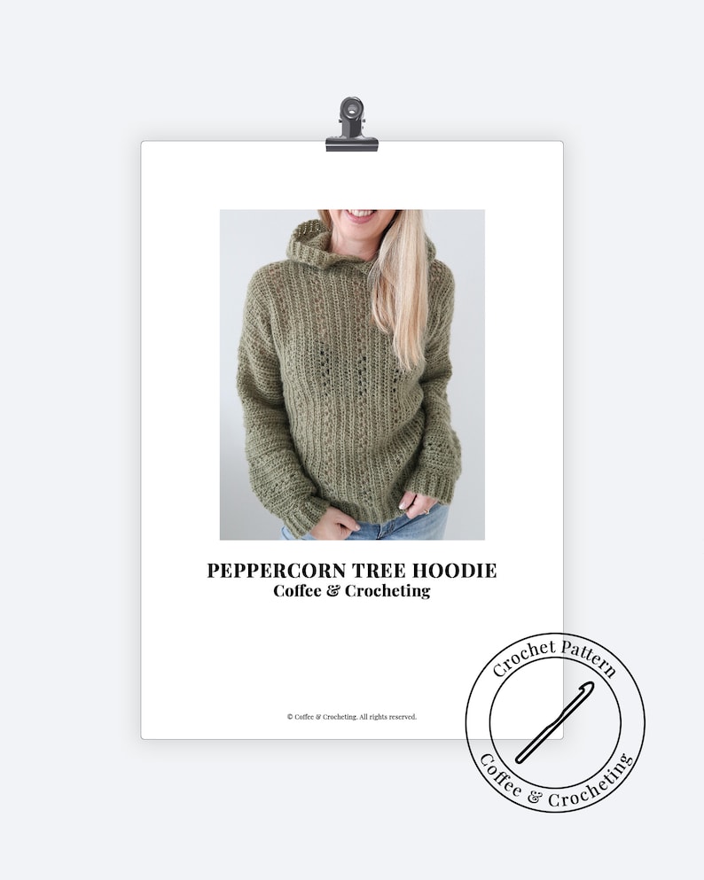 May include: A crochet pattern for a green hooded sweater called "Peppercorn Tree Hoodie" by Coffee & Crocheting.