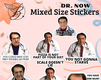 Dr. Now stickers set funny, weight loss, funny dr now, nutritional stickers, memes decals, waterproof stickers, trending stickers, planner