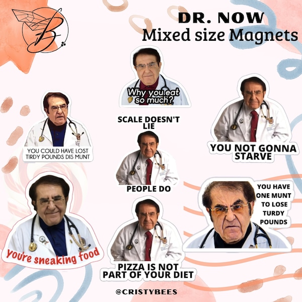 Dr. Now magnets set funny, weight loss, funny dr now, nutritional magnets, memes magnets, waterproof magnets, magnets, trending magnets