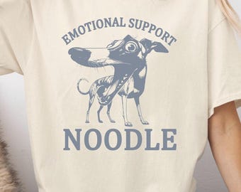 Whippet Shirt, Emotional Support Noodle, Iggy Mom Shirt, Whippet Illustration, Italian Greyhound Shirt, Funny Greyhound Shirt, Dog Mom Shirt