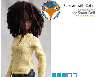 May include: A yellow knitted pullover with a collar and a button closure. The pullover is being worn by a doll with dark brown hair and brown skin. The text "Pullover with Collar" is at the top of the image, and the text "Knitting Pattern for Smart Doll from Kit n Kat Shop" is below it. The text "Intermediate/Details" is below the image of the doll, and the text "Instant Digital Download Pattern and Variations" is below that.