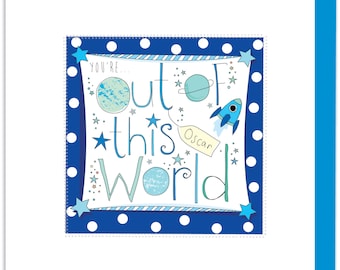 You're Out Of this World! Card