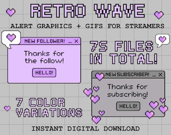 May include: Retro wave alert graphics and GIFs for streamers.  The image shows two purple and gray pixelated pop-up boxes with the text "New Follower!" and "New Subscriber!" with the words "Thanks for the follow!" and "Thanks for subscribing!"  The image also includes the text "75 files in total!" and "7 color variations".