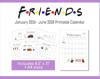 Friends Printable Calendar | January 2026 - June 2028 | Instant Download | PDF File | A4 and 8.5"x11" sizes