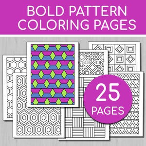 May include: A selection of colouring pages with striking geometric patterns. The pages display diverse designs, including hexagons, diamonds, and lines. The text "BOLD PATTERN COLORING PAGES" is at the top, and a circle with "25 PAGES" is in the centre.