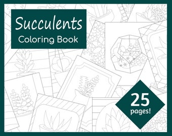 Peut inclure: Un livre de coloriage en noir et blanc avec le titre "Succulents Coloring Book" et le nombre "25 pages !" dans un losange. La couverture présente une variété de succulentes en pots, dont un terrarium.