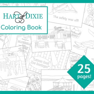 Pode incluir: Um livro para colorir preto e branco com 25 páginas que apresenta ilustrações de uma variedade de cenas e personagens. A capa apresenta o título "HART & DIXIE Livro para colorir" em uma fonte decorativa.