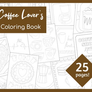 Könnte beinhalten: Ein Schwarzweiß-Malbuch mit 25 Seiten mit Illustrationen von Kaffeetassen, Kaffeemaschinen und Cafés. Der Titel des Buches lautet "Coffee Lover's Coloring Book".