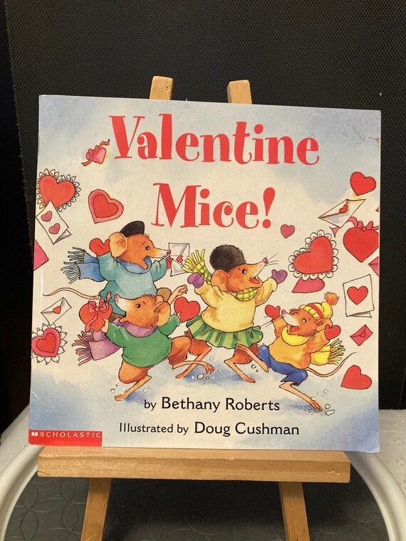 Valentine Mice! By: Bethany Roberts Illustrated -  By Doug Cushman