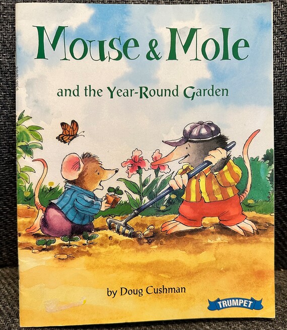 Mouse and Mole and The Year- Round Garden