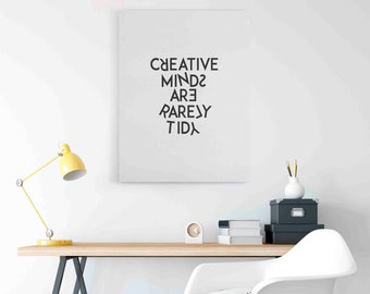 Creative Mind Are Rarely Tidy Motivational Canvas Wall Art Print Office Decor Wall Decor Inspirational Quote Canvas Art (Ready To Hang)