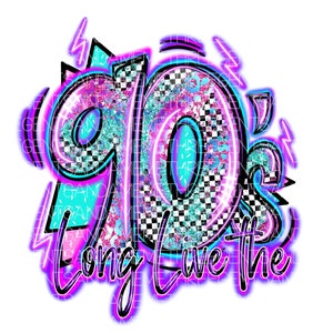Pode incluir: Um design gr&aacute;fico com um esquema de cores rosa e azul neon. O texto "90's Long Live the" est&aacute; escrito em uma fonte estilizada.
