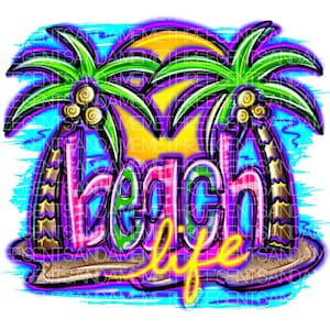 Neon Beach Life, Vacation PNG Design, Summer Clipart, Palm Trees and Ocean, Hand-Drawn Png for Mugs, Shirts, Tumblers Instant Download PNG