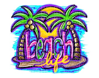 Neon Beach Life, Vacation PNG Design, Summer Clipart, Palm Trees and Ocean, Hand-Drawn Png for Mugs, Shirts, Tumblers Instant Download PNG