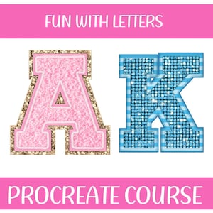 May include: Fun with Letters Procreate Course featuring two large letters, A and K. The letter A is pink with gold glitter trim. The letter K is blue with white stripes and gold glitter trim.