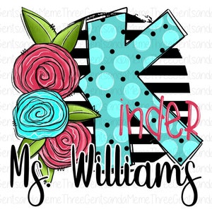 Personalized Kindergarten Teacher Digital Download, PNG for Sublimation, Teacher Appreciation Gift, Team Teacher PNG, Back to School Clipart