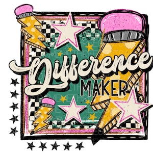 Professeur PNG Design, Différence Maker, Dessins mignons de professeur, Conception d&#39;éducateur, Png pour chemises, Sublimation Teach Design, DTF Teacher Design