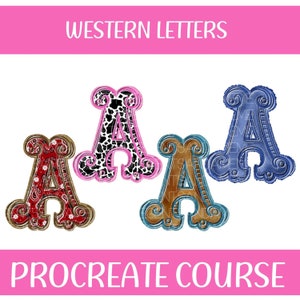 Op de afbeelding: Vier verschillende stijlen van de letter "A" in een westers lettertype. Elke letter is versierd met een ander patroon, waaronder paisley, luipaardprint, denim en een bruin en gouden patroon. De letters zijn allemaal in een roze, blauwe, bruine en gouden kleurstelling. De tekst "WESTERN LETTERS" staat bovenaan de afbeelding, en de tekst "PROCREATE COURSE" staat onderaan de afbeelding.