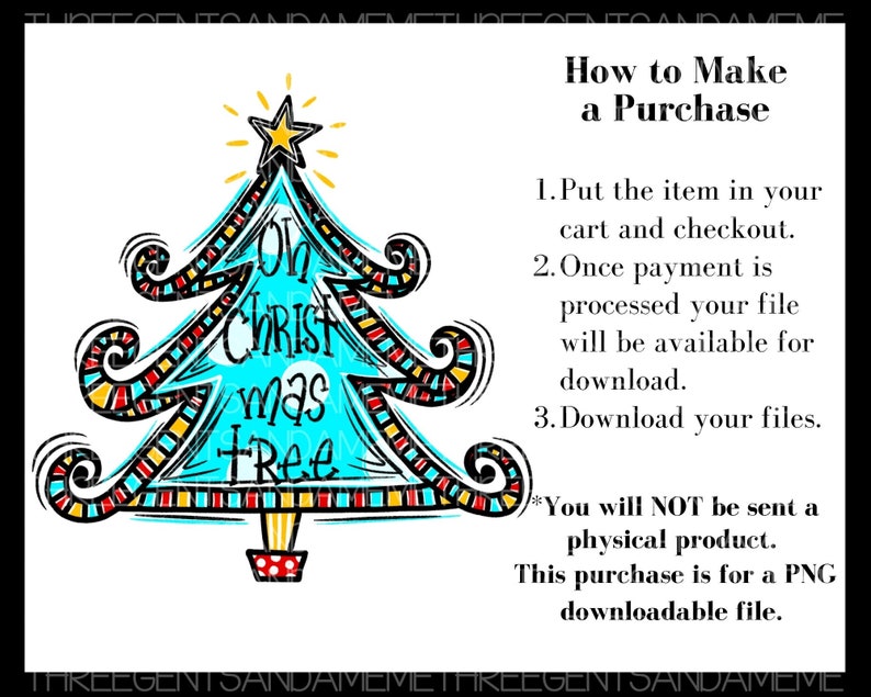 May include: A digital download of a colourful Christmas tree design with the text "Oh Christ mas Tree". The image includes instructions on how to make a purchase.