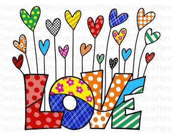 Love PNG File, Valentines Day Ready to Press Printable, Instant Digital Download PNG, Hand Drawn Design, Love Sublimation Art, Heart Drawing