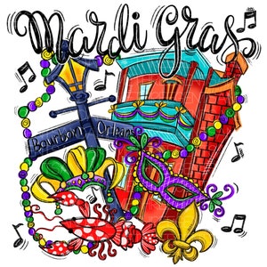 Mardi Gras Sublimation PNG Design, Hand Drawn, Digital Download, Bourbon Street, Louisiana, Mardi Gras, Fleur De Lis, Mardi Gras Party