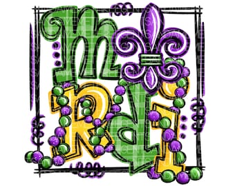 Mardi Gras Sublimation PNG Design, Hand Drawn, Digital Download, Bourbon Street, Louisiana, Mardi Gras, Fleur De Lis, Mardi Gras Party Fun