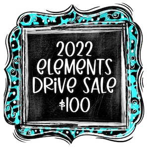 May include: A turquoise and black framed chalkboard with white text that reads "2022 Elements Drive Sale &pound;100".