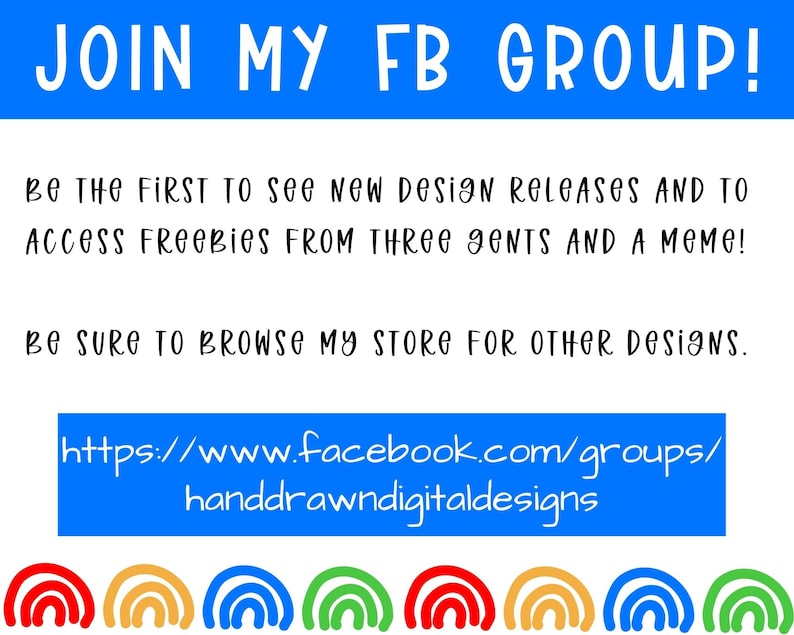 May include: A colorful graphic with the text "JOIN MY FB GROUP!" and a link to a Facebook group for hand-drawn digital designs. The graphic features a rainbow arch design at the bottom.