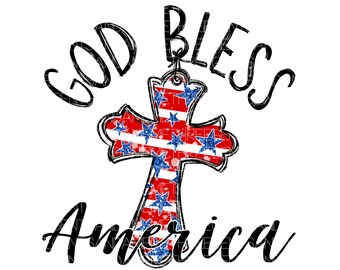 God Bless America PNG Design, 4th of July Sublimation Design, Hand Drawn, Commercial Use PNG Image, Stars and Stripes Cross, USA Clipart