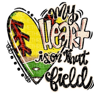 My Heart is on That Field png, Softball png, Softball Mom, Game Day Shirt, Softball Shirt png, Grandparent Softball Shirt Design, Sports