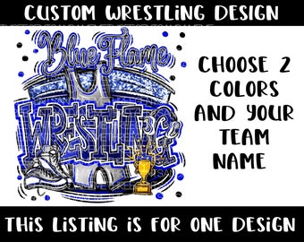 Custom Wrestling Design, Wrestling Mom png, Sublimation Design, Wrestling Shirt Design, School Spirit PNG, Sports Design, Tumbler Design