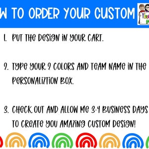 May include: How to order a custom design. Put the design in your cart, type your 2 colours and team name in the personalisation box, and check out. Allow 3-4 business days for the custom design to be created.