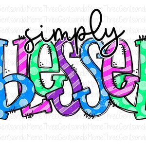 May include: A colorful graphic design with the text "simply blessed" in black. The letters are outlined in black and filled with different colors and patterns, including blue polka dots, pink and white stripes, purple stripes, and green polka dots.