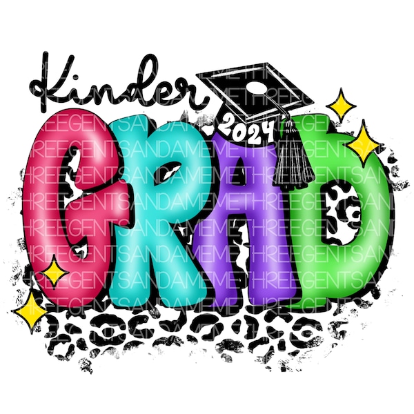 Kindergarten Graduation PNG Design, Kinder Grad Designs, End of the Year School Design, Png for Shirts, Sublimation Kindergarten Design