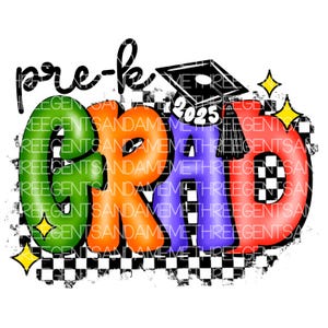 Pre Kindergarten Graduation PNG Design, Pre-K Grad Designs, End of the Year School Design, Png for Shirts, Sublimation Preschool Design