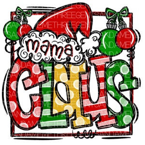 Mama Claus Sublimation Design, Hand Drawn PNG, Christmas, Instant Digital Download, Family Christmas Shirt Design, Santa, Holiday PNG Design
