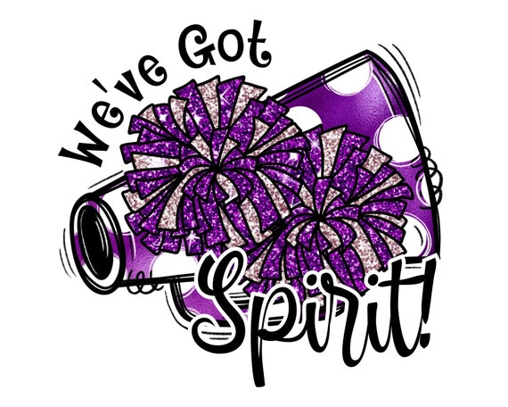 Purple We've Got Spirit png, Glitter Pom Pom Cheerleader png, Sublimation Design, Cheer Shirt, Cheer Camp PNG, Sublimation PNG