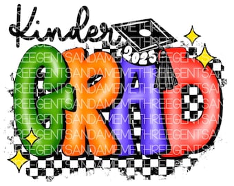 Kindergarten Graduation PNG Design, Kinder Grad Designs, End of the Year School Design, Png for Shirts, Sublimation Kindergarten Design