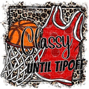Classy Until Tipoff, Red Jersey, Cheetah Print Basketball Mom Transparent PNG for Instant Download, Basketball Goal, Game Night PNG