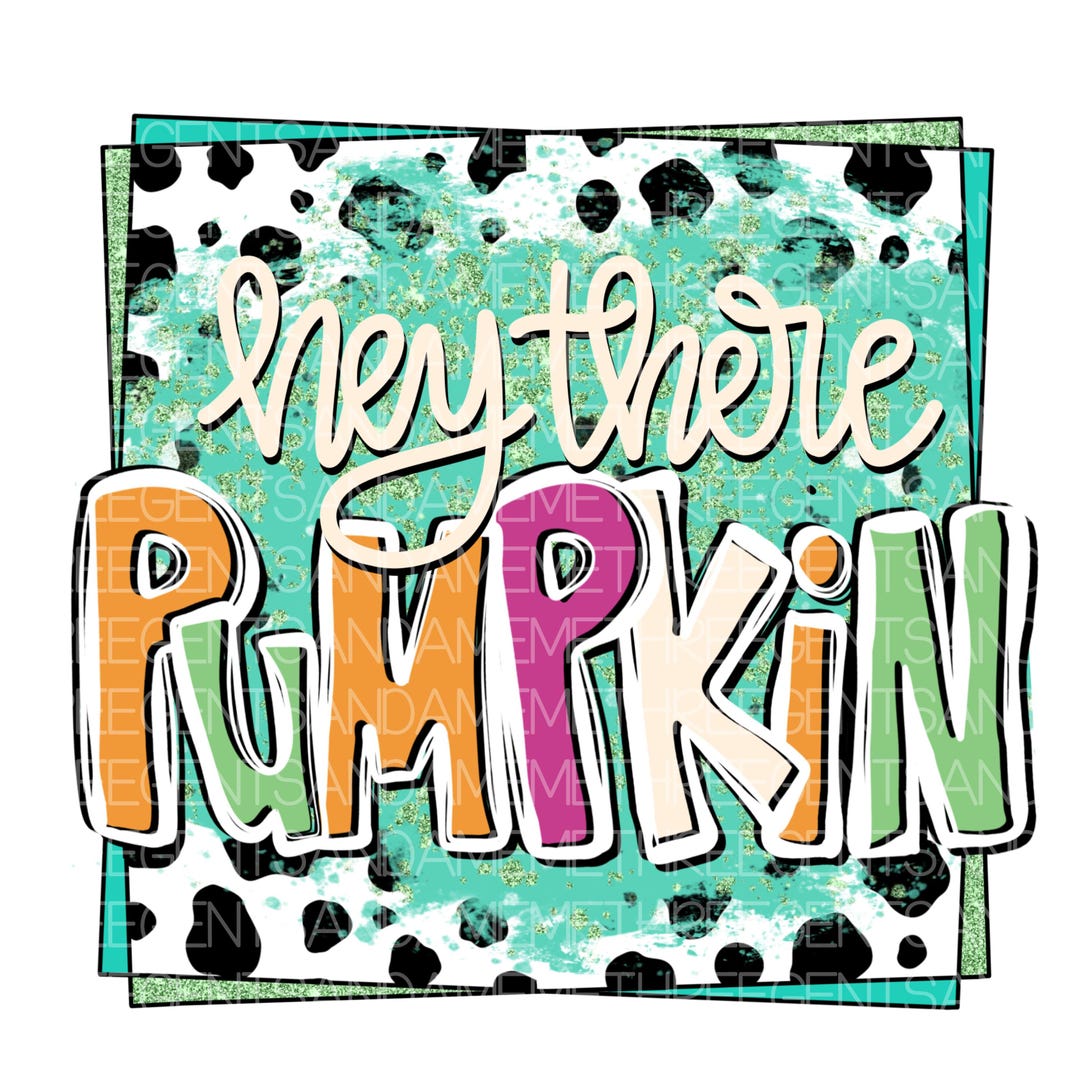 Hay There Fall Hey There Pumpkin PNG Design, Fall Design for Shirts, Autumn PNG, Hand ...
