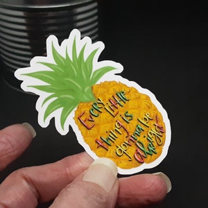 Every little thing is gonna be alright sticker, cute pineapple sticker, island vibes decal, Jamaica pineapple sticker, BTTI sticker