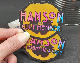 Hanson it might be a cult sticker, Hanson cult member sticker,  Hanson fan cult, funny Hanson fan gift, pansy sticker