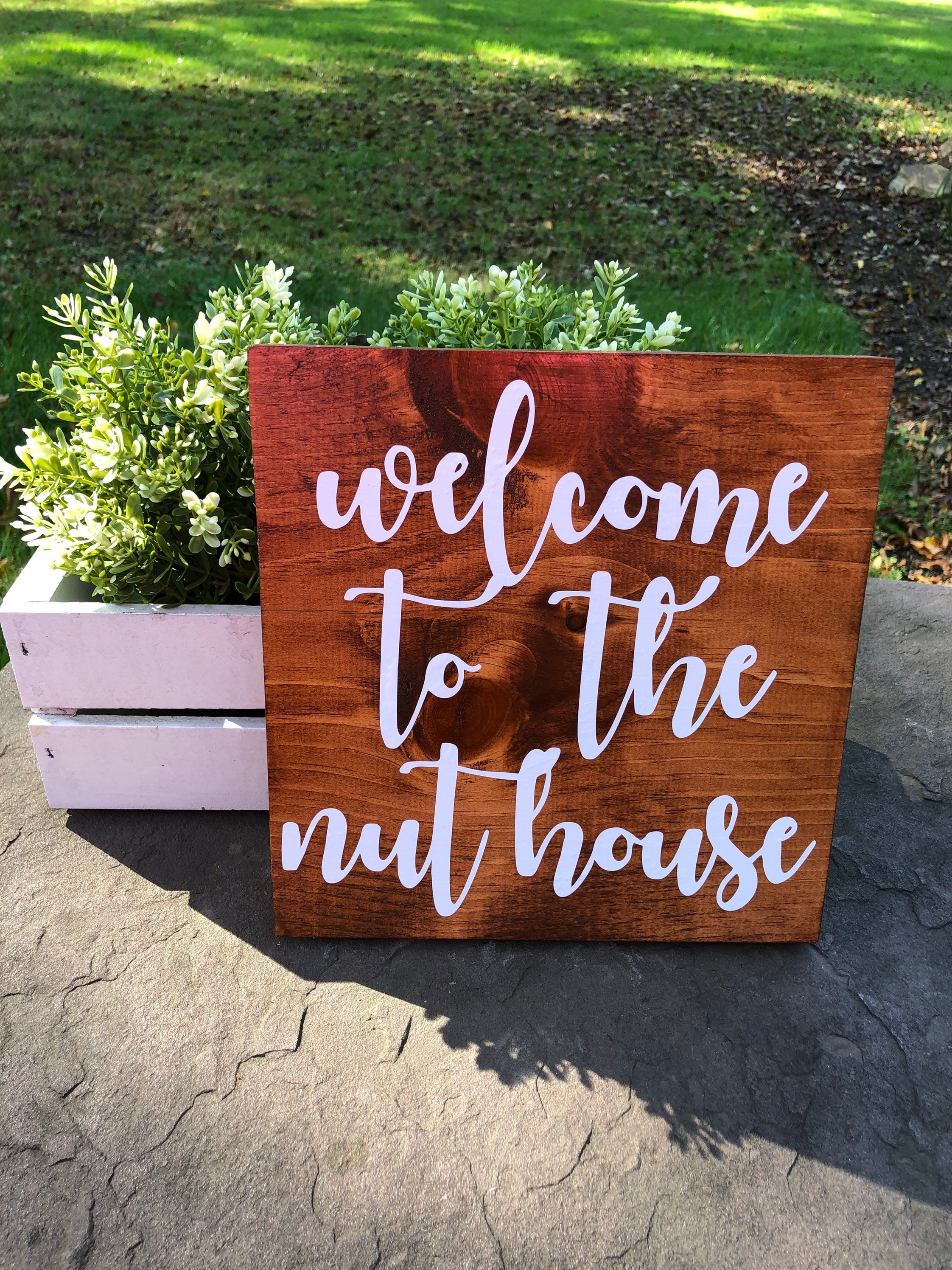 to the nut house wood sign ready to ship Etsy