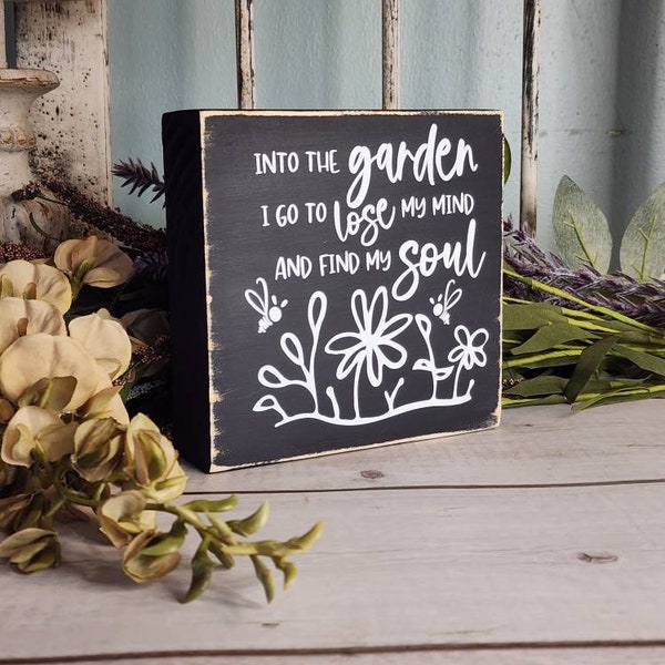 Into the Garden I Go to Lose My Mind and Find My Soul - Etsy