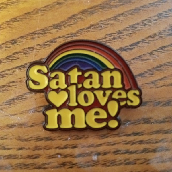 Satan Loves Me Pin