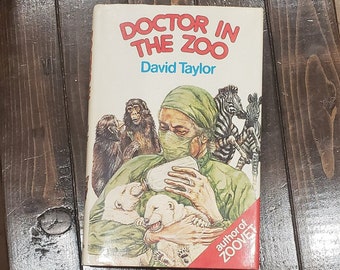 Doctor in the Zoo, David Taylor, livre relié The Making of a Zoo Vet, vintage 1978, vétérinaire animalier auteur de Zoovet