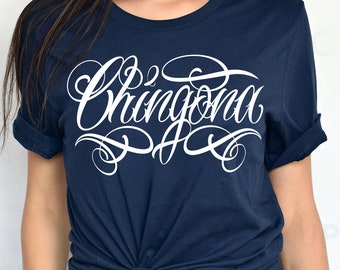 Chingona-T-shirt: Latina Pride, empowerend feministisch T-shirt