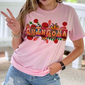 Chingona Latein T-Shirt: Ermächtigendes feministisches T-Shirt